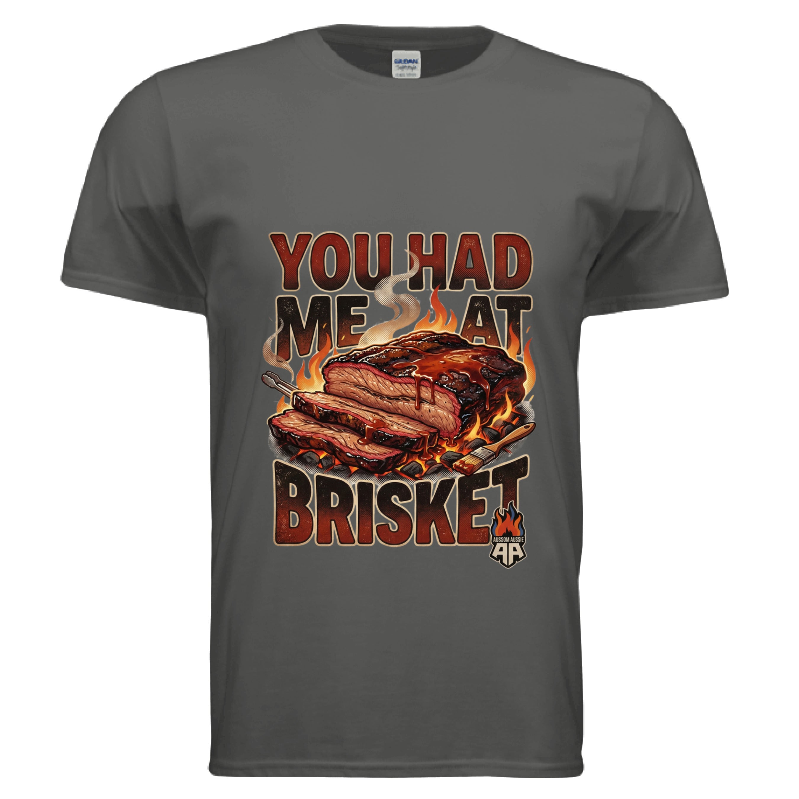 You had me at brisket design T-shirt in -CHARCOAL Colored shirt  