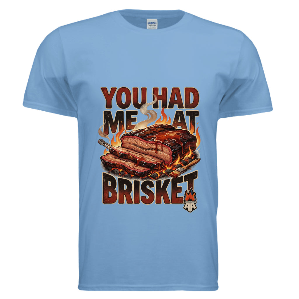 You had me at brisket design T-shirt in -CAROLINA BLUE  Colored shirt   