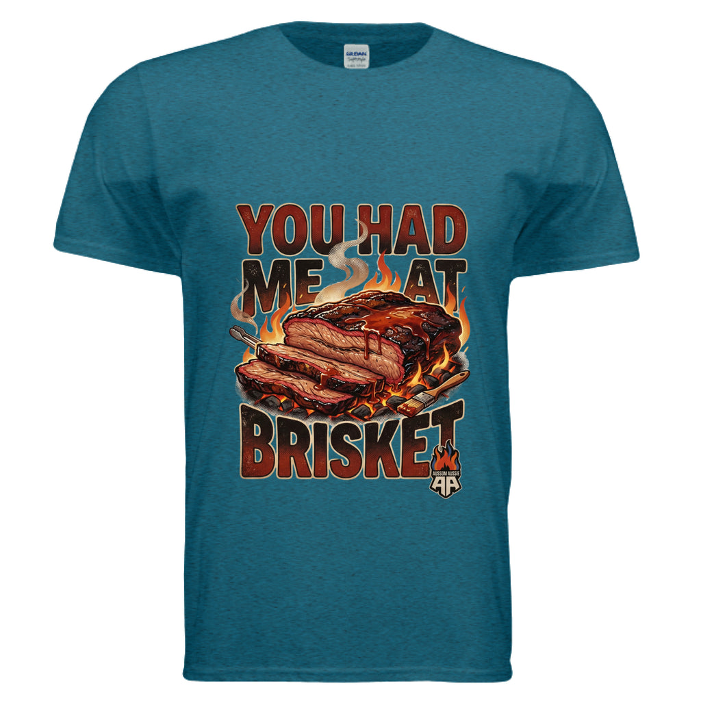 You had me at brisket design T-shirt in -ANTIQUE SAPPHIRE  Colored shirt     